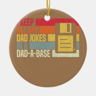I Keep All My Dad Jokes in A Dad A Base Father Ceramic Tree Decoration