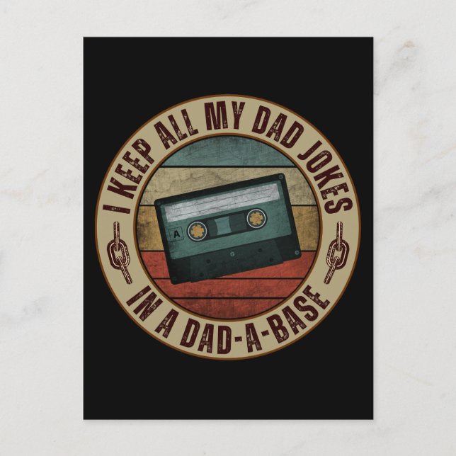 I keep all my dad jokes in a dad a base postcard (Front)