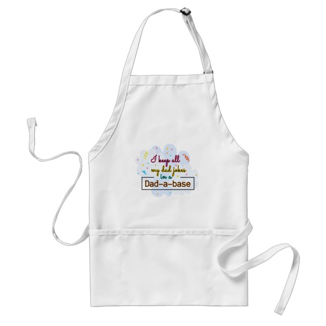 I Keep All My Dad Jokes In A Dad-A-Base Standard Apron (Front)