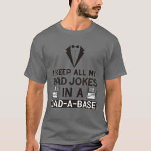 I Keep All My Dad Jokes In A Dad-A-Base Vintage Fa T-Shirt