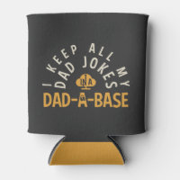 I KEEP ALL MY DAD JOKES IN MY DAD-DA-BASE