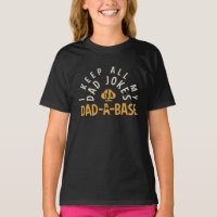 I KEEP ALL MY DAD JOKES IN MY DAD-DA-BASE