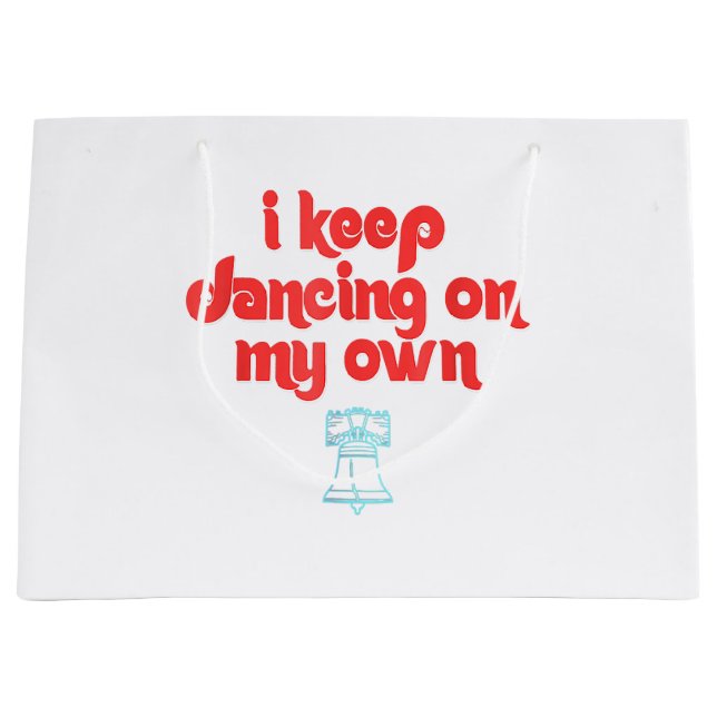 I Keep Dancing on My Own Philly Philadelphia  Large Gift Bag (Front)