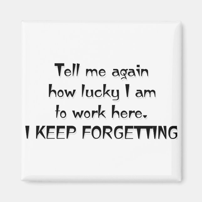 I KEEP FORGETTING MAGNET (Front)