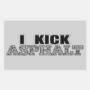 I Kick Asphalt Rectangular Sticker