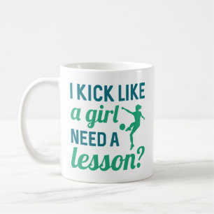 I Kick Like A Girl Need A Lesson Coffee Mug