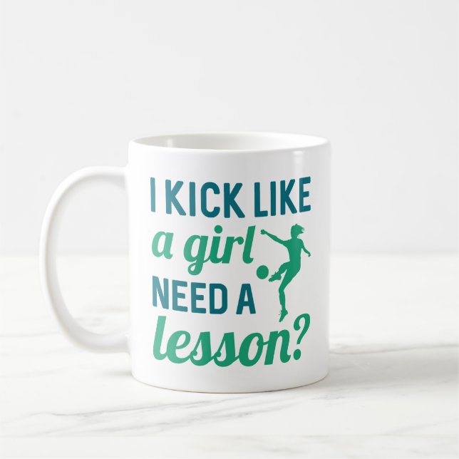 I Kick Like A Girl Need A Lesson Coffee Mug (Left)