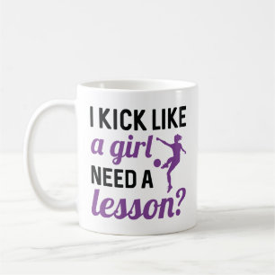 I Kick Like A Girl Need A Lesson Coffee Mug