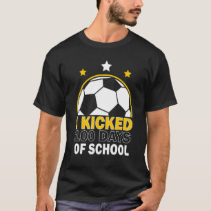 I Kicked 100 Days Of School 100th Soccer Player Te T-Shirt