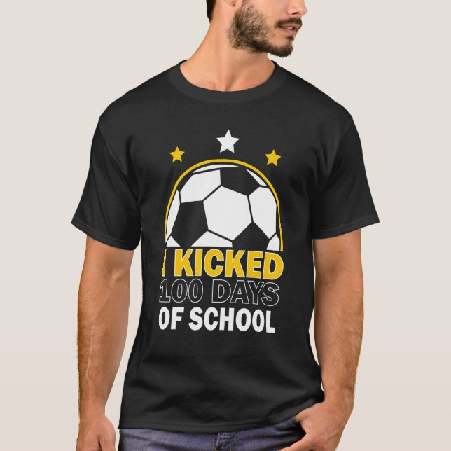I Kicked 100 Days Of School 100th Soccer Player Te T-Shirt (Front)