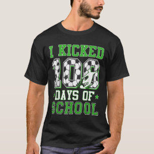 I Kicked 100 Days Of School Soccer 100th Day Boys T-Shirt