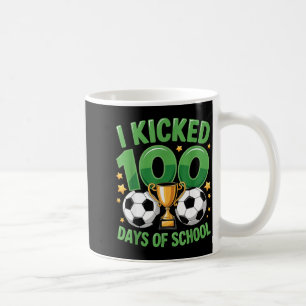 I Kicked 100 Days Of School Soccer Boys Kids 100th Coffee Mug