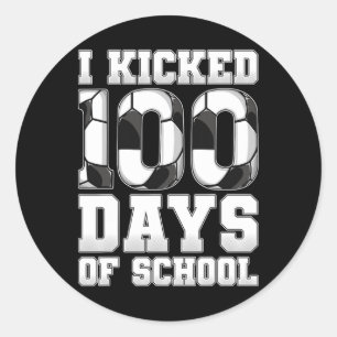 I Kicked 100 Days Of School Soccer Classic Round Sticker