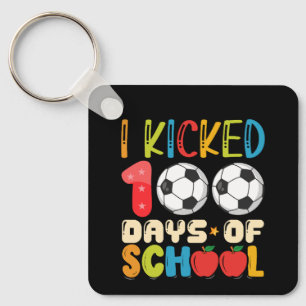 I Kicked 100 Days of School Soccer Lover Key Ring