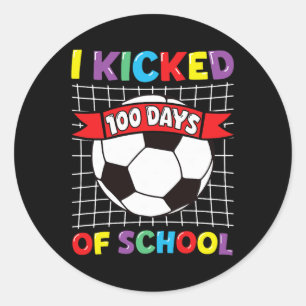 I Kicked 100 Days Of School Soccer Sport Kids Clic Classic Round Sticker