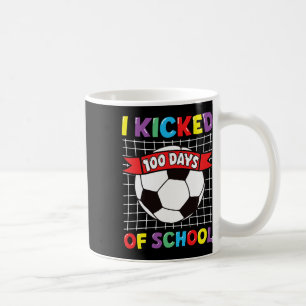 I Kicked 100 Days Of School Soccer Sport Kids Clic Coffee Mug