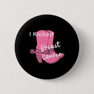 I Kicked Breast Cancer Pink Boot Survivor Design 6 Cm Round Badge