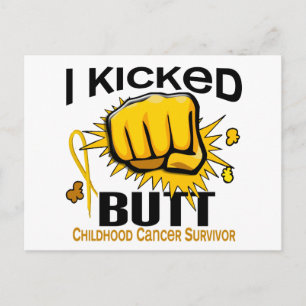 I Kicked Butt Childhood Cancer Survivor Postcard
