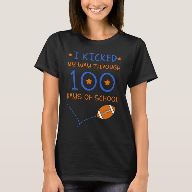 I Kicked My Way Through 100 Days Of School America T-Shirt (Front)