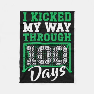 I Kicked My Way Through 100 Days Soccer 100th Day Fleece Blanket