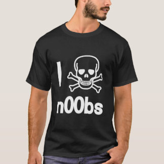 I Kill n00bs T-Shirt