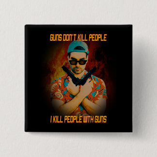 I Kill People 15 Cm Square Badge