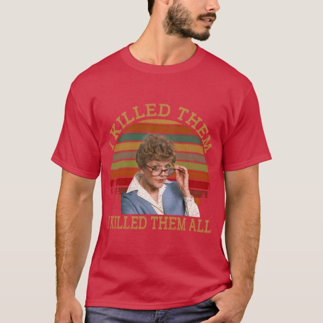 I Killed Them All Murder She Wrote Tee Jessica Fle (Front)