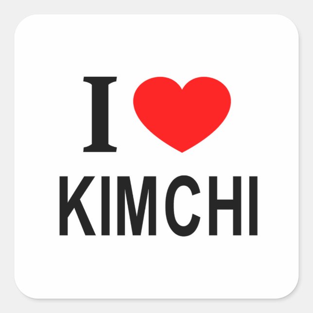  I ❤️ KIMCHI I LOVE KIMCHI I HEART KIMCHI SQUARE STICKER (Front)