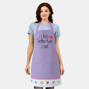 I kiss better than I cook Apron