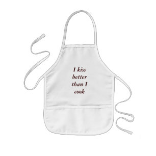 I kiss better than I cook Kids Apron