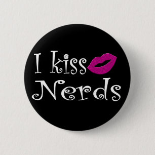I kiss Nerds Button