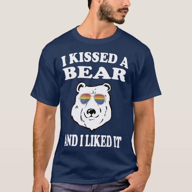 I Kissed A Bear And I Liked It T Gay LGBT Funny T-Shirt (Front)