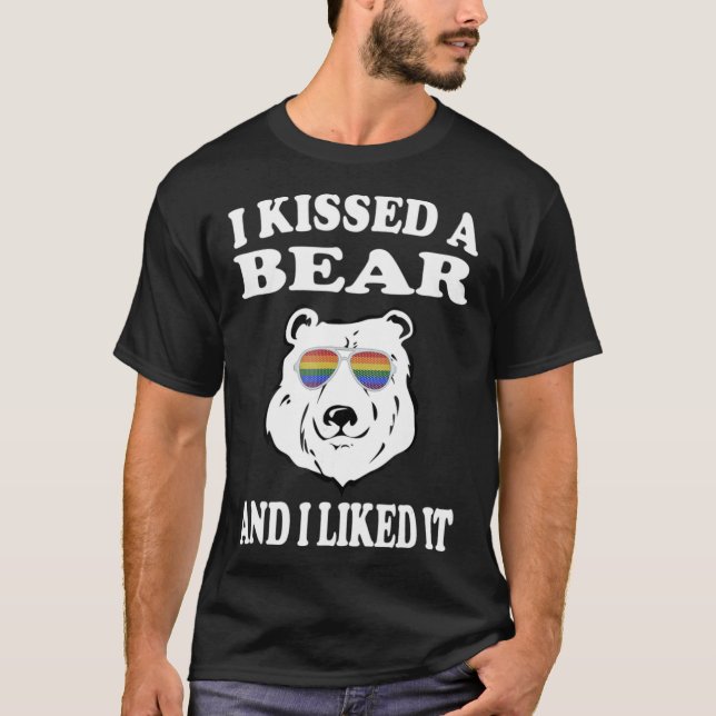 I Kissed A Bear And I Liked It T-Shirt Gay LGBT (Front)