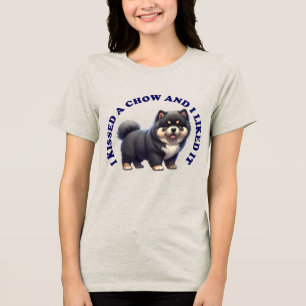 I Kissed a Chow puppy Tri-Blend Shirt