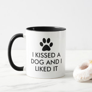 I kissed a dog and I liked it Mug