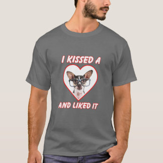 I Kissed A Dog And Liked It Chihuahua W Glasses T-Shirt