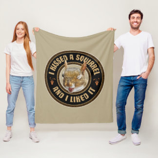 I Kissed A Squirrel - funny parody Fleece Blanket