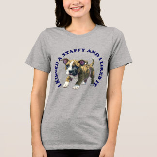 I Kissed a Staffy puppy Tri-Blend Shirt