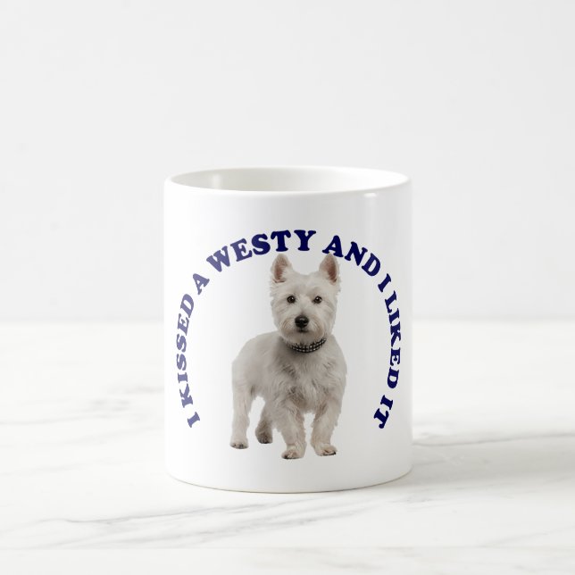 I Kissed a West Highland Terrier Coffee Mug (Center)