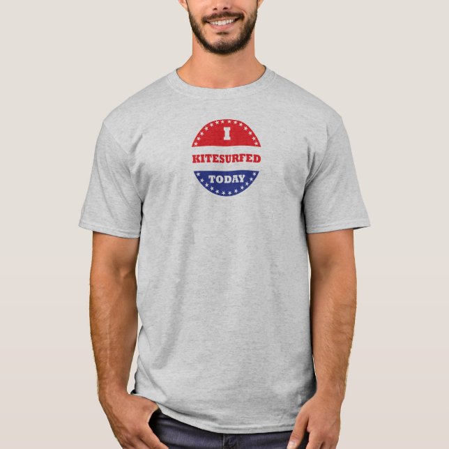 I Kitesurfed Today T-Shirt (Front)