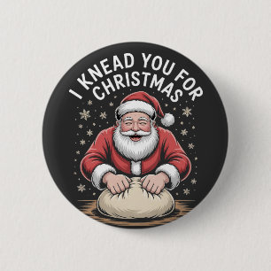 I knead you for Christmas Bakery Santa Cooking 6 Cm Round Badge