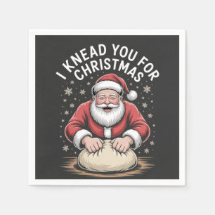 I knead you for Christmas Bakery Santa Cooking Napkin