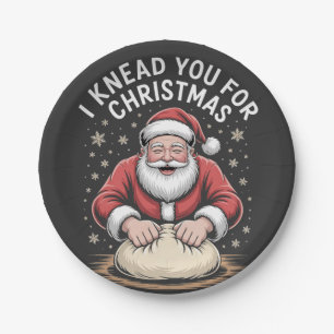 I knead you for Christmas Bakery Santa Cooking Paper Plate