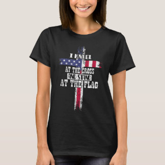 I Kneel at the Cross and Stand at the Flag Happy 4 T-Shirt