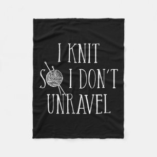 I Knit So I Don't Unravel Fleece Blanket