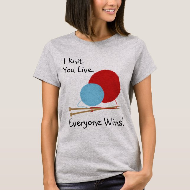 I Knit You Live Funny Shirt Design (Front)