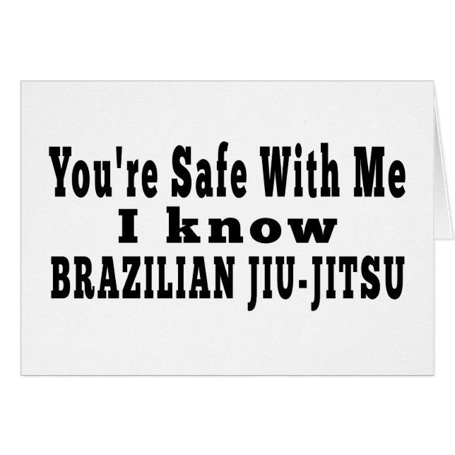 I know Brazilian Jiu jitsu (Front Horizontal)