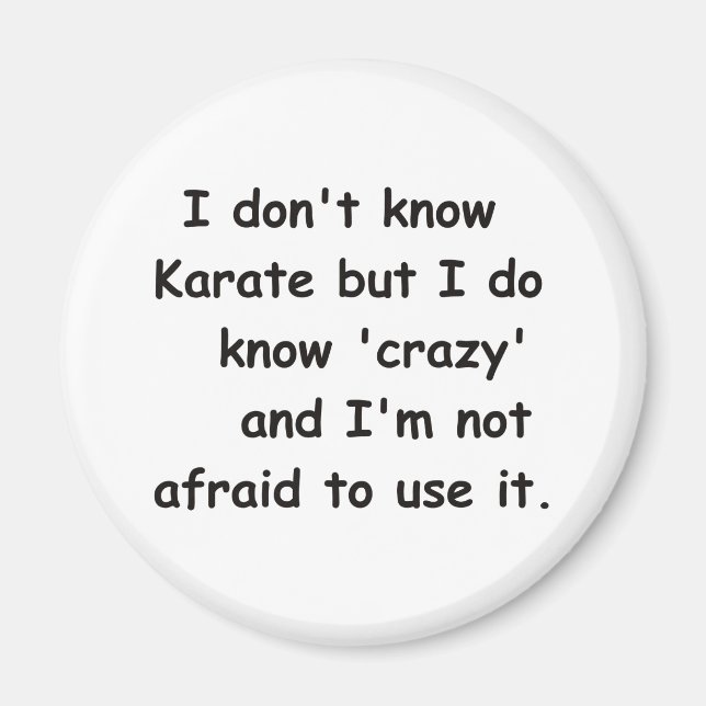 I know Crazy Magnet (Front)