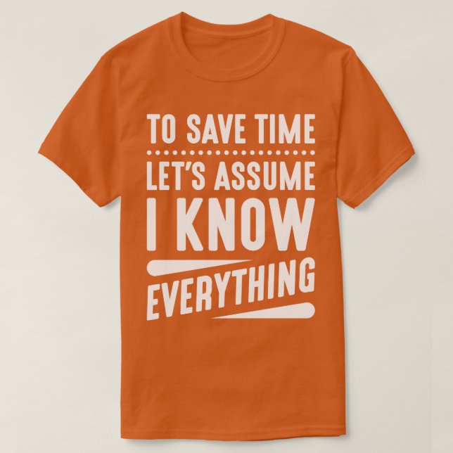 I Know Everything 2 T-Shirt (Design Front)