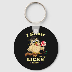 I Know How Many Licks It Takes Funny Owl Lollip Jo Key Ring